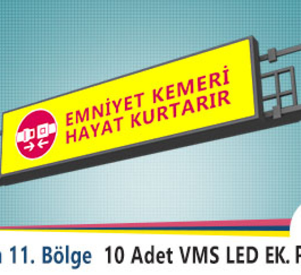 Karayolları Genel Müdürlüğü Van 11. Bölge 10 Adet VMS Led Ekran Projesi